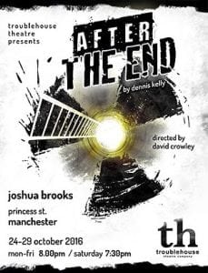 After the end - troublehouse theatre company
